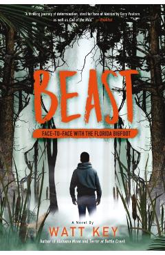 Beast: Face-To-Face with the Florida Bigfoot - Watt Key