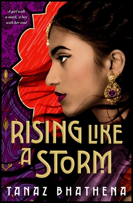 Rising Like a Storm - Tanaz Bhathena