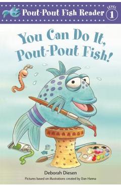 Coperta cărții 'You Can Do It, Pout-Pout Fish! - Deborah Diesen'