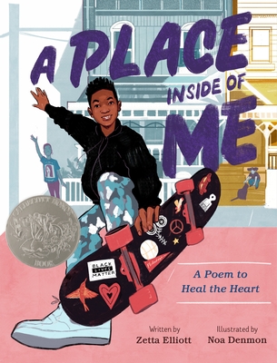 A Place Inside of Me: A Poem to Heal the Heart - Zetta Elliott
