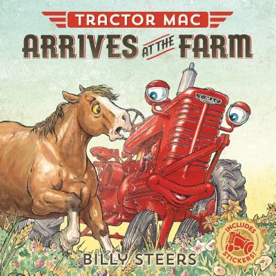 Tractor Mac Arrives at the Farm - Billy Steers