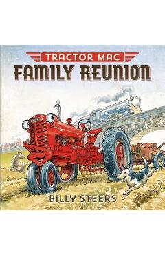 Poza produsului Tractor Mac Family Reunion - Billy Steers