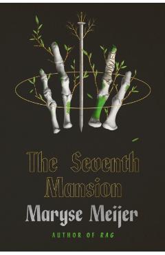 The Seventh Mansion - Maryse Meijer
