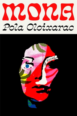 Mona - Pola Oloixarac