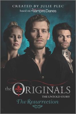 The Originals: The Resurrection - Julie Plec