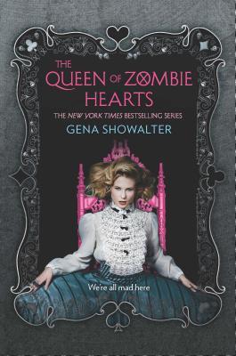 The Queen of Zombie Hearts - Gena Showalter