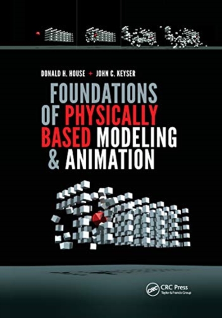 Foundations of Physically Based Modeling and Animation - Donald House