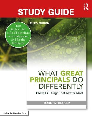 Study Guide: What Great Principals Do Differently: Twenty Things That Matter Most - Todd Whitaker