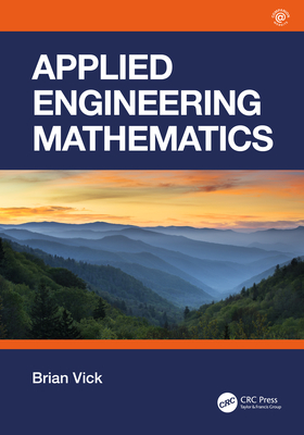 Applied Engineering Mathematics - Brian Vick
