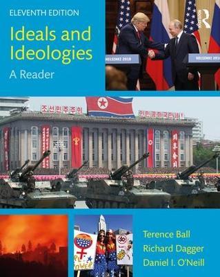 Ideals and Ideologies: A Reader - Terence Ball