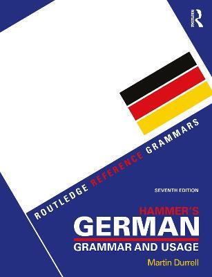 Hammer's German Grammar and Usage - Martin Durrell