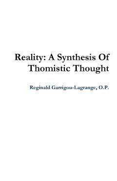 Reality: A Synthesis Of Thomistic Thought - O. P. Reginald Garrigou-lagrange