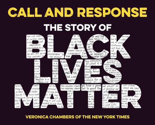 Call and Response: The Story of Black Lives Matter - Veronica Chambers