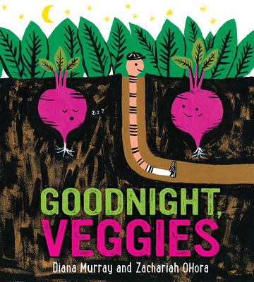 Goodnight, Veggies (Board Book) - Diana Murray