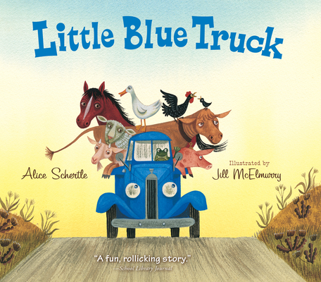 Little Blue Truck Board Book - Alice Schertle