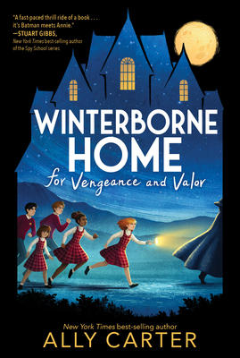 Winterborne Home for Vengeance and Valor - Ally Carter