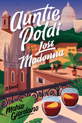 Auntie Poldi and the Lost Madonna - Mario Giordano