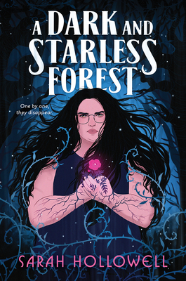 A Dark and Starless Forest - Sarah Hollowell