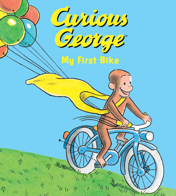 Curious George My First Bike (Padded Board Book) - H. A. Rey