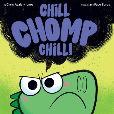 Chill, Chomp, Chill! - Chris Ayala-kronos