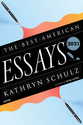 The Best American Essays 2021 - Robert Atwan