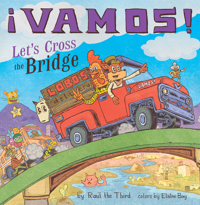 �Vamos! Let's Cross the Bridge - Ra�l The Third