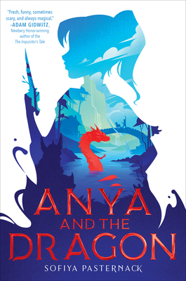 Anya and the Dragon - Sofiya Pasternack