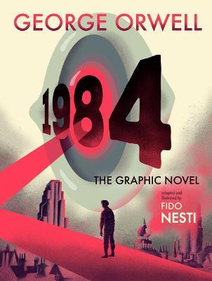 1984: The Graphic Novel - George Orwell