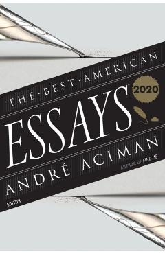 The Best American Essays 2020 - Andr Aciman