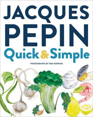 Jacques P�pin Quick & Simple - Jacques P�pin