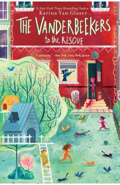 The Vanderbeekers to the Rescue - Karina Yan Glaser