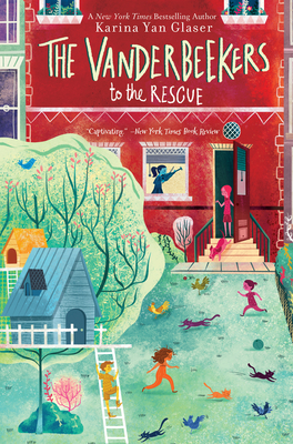 The Vanderbeekers to the Rescue - Karina Yan Glaser