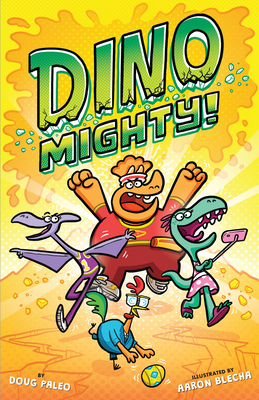 Dinomighty!, 1 - Doug Paleo