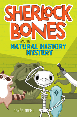 Coperta cărții 'Sherlock Bones and the Natural History Mystery - Renee Treml'