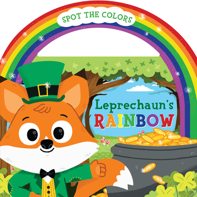 Leprechaun's Rainbow (Board Book with Handle) - Carlo Beranek