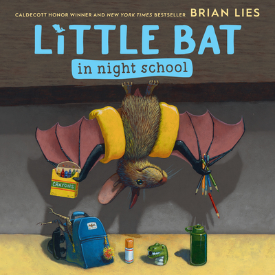 Little Bat in Night School - Brian Lies