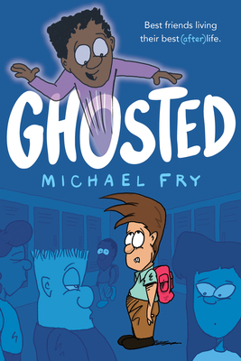 Ghosted - Michael Fry