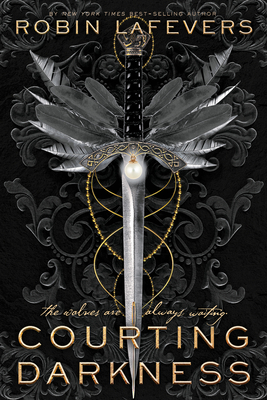 Courting Darkness - Robin Lafevers