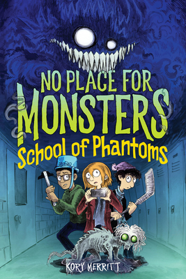 School of Phantoms - Kory Merritt