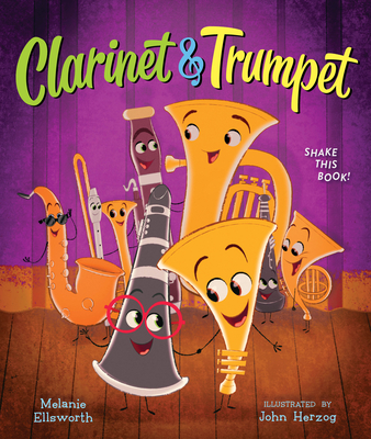Clarinet and Trumpet (Book with Shaker) - Melanie Ellsworth