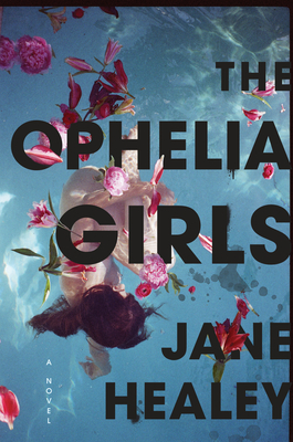 The Ophelia Girls - Jane Healey