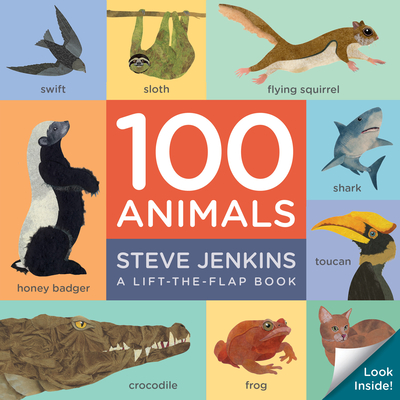 100 Animals (Lift-The-Flap Padded Board Book) - Steve Jenkins