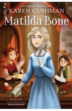 Matilda Bone - Karen Cushman