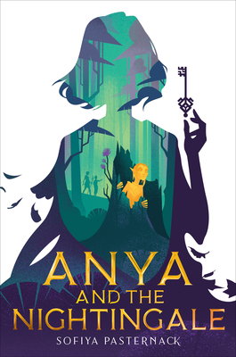 Anya and the Nightingale - Sofiya Pasternack