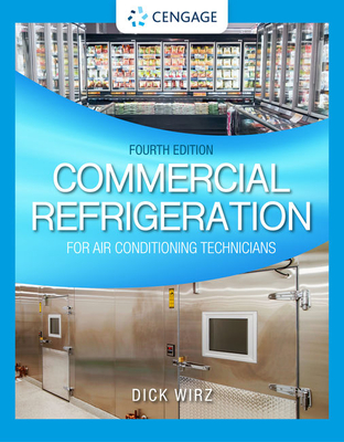 Commercial Refrigeration for Air Conditioning Technicians - Dick Wirz