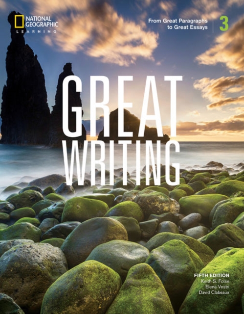 Great Writing 3: From Great Paragraphs to Great Essays - Keith S. Folse