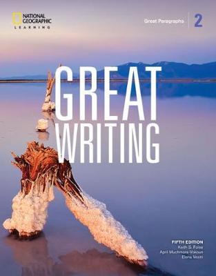 Great Writing 2: Great Paragraphs - Keith S. Folse