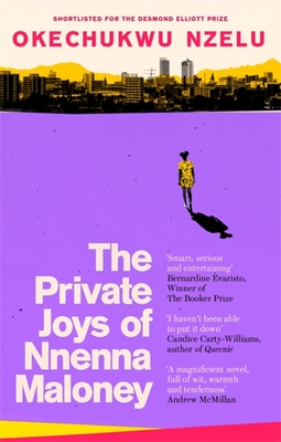 The Private Joys of Nnenna Maloney - Okechukwu Nzelu
