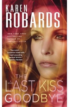 Coperta cărții 'The Last Kiss Goodbye - Karen Robards'