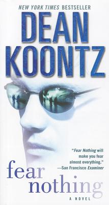 Fear Nothing - Dean Koontz